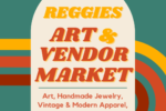 Reggies Art & Vendor Market