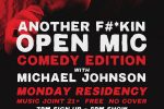 Another F#*kin’ Open Mic- Comedy Edition