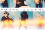 Young Oceans