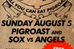 FREE SOX GAME / $10 PIG ROAST