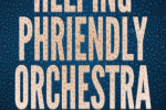 HELPING PHRIENDLY ORCHESTRA