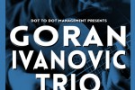 Goran Ivanovic Trio Record Release Concert