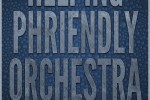 HELPING PHRIENDLY ORCHESTRA