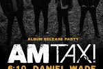 AM Taxi (Album Release Show)