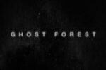 GHOST FOREST