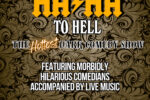 HA/HA To Hell – The Hottest Dark Comedy Show