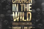 Church in the Wild presents SIR the Baptist and Donald Lawrence