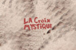 LA CROIX MYSTIQUE