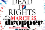 Dead to Rights + The Dropper