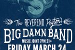 Reverend Peyton’s Big Damn Band