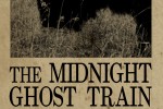 The Midnight Ghost Train