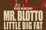 Mr. Blotto Black Wednesday