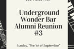 Underground Wonder Bar Alumni Reunion #3