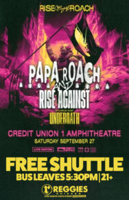 SHUTTLE TO PAPA ROACH & RISE AGAINST