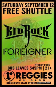 SHUTTLE TO KID ROCK, FOREIGNER