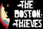 THE BOSTON THIEVES