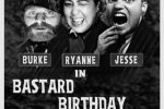 The Three Stooges “In Bastard Birthday Buddies”