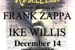 IKE WILLIS (FRANK ZAPPA) with UglyRadioRebellion