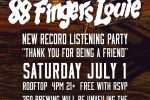 88 Fingers Louie Record Release “Listening Party”