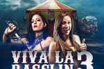 Viva La Rasslin 3